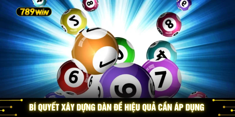 Dàn Đề Bất Bại 2026 - Bí Kíp Chinh Phục Lợi Nhuận Tại 789WIN 3 Bí quyết xây dựng dàn đề hiệu quả cần áp dụng