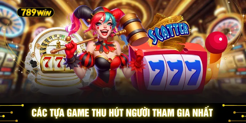 Game Slot Tết - May Mắn Đầu Năm 2026 Với Jackpot khủng 3 Các tựa game thu hút người tham gia nhất
