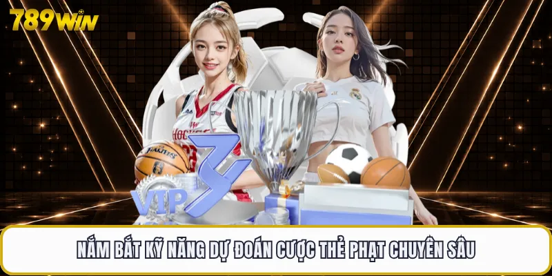 Cược Thẻ Phạt - Bí Quyết Dự Đoán Tỷ Lệ Thẻ Phạt Chính Xác 4 Nắm bắt kỹ năng dự đoán cược thẻ phạt chuyên sâu